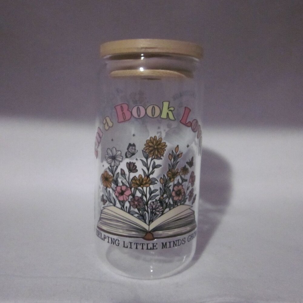 I'm A Book Lover / Teacher Glass Can Cup.